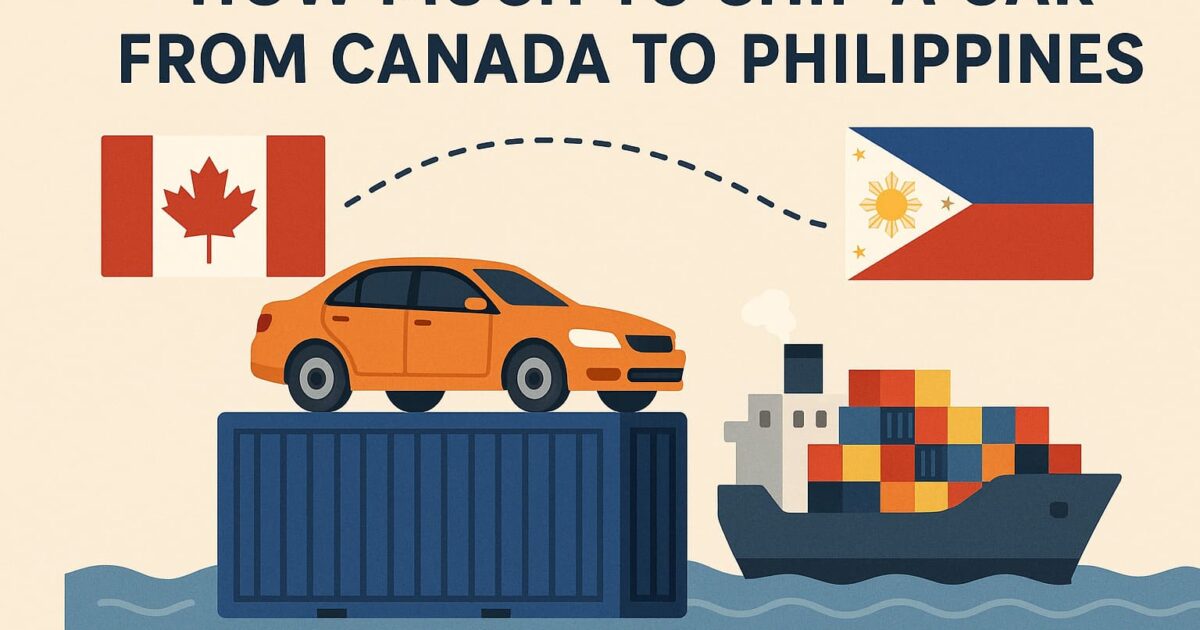 how much to ship a car from Canada to Philippines